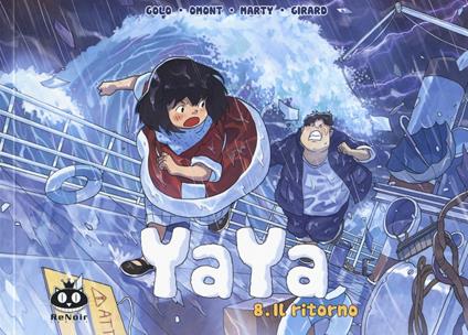 Il ritorno. Yaya. Vol. 8 - Jean-Marie Omont,Golo Zhao,Patrick Marty - copertina