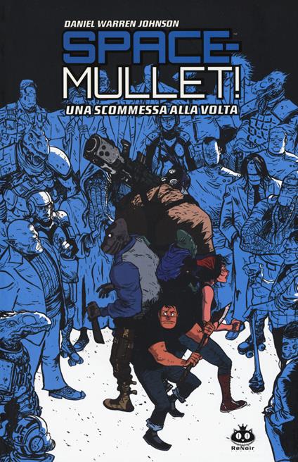 Space-Mullet!. Vol. 1: scommessa alla volta, Una. - Daniel Warren Johnson - copertina