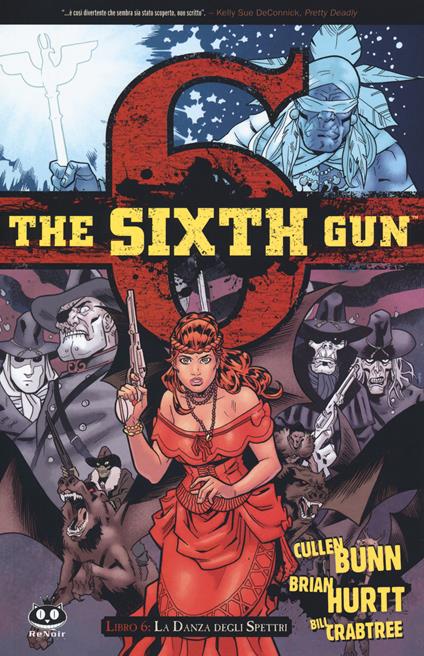 The sixth gun. Vol. 6: La danza degli spettri - Cullen Bunn - copertina