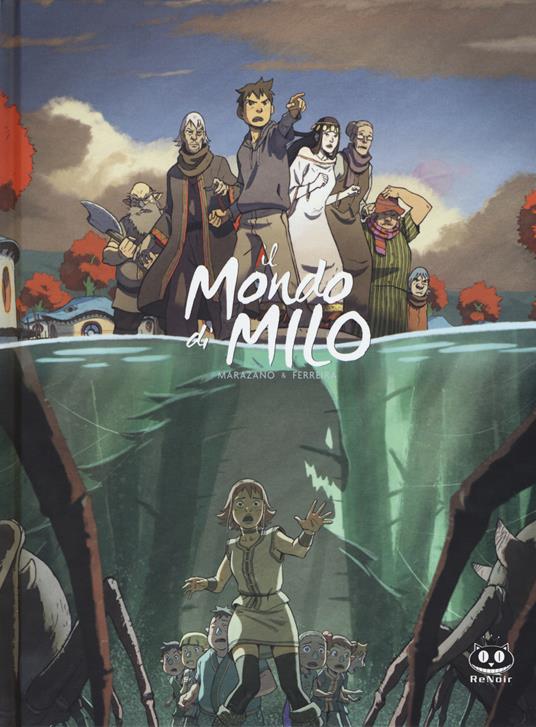 Il mondo di Milo. Vol. 2 - Richard Marazano - copertina