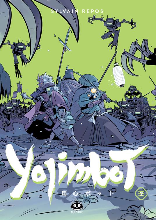 Yojimbot. Vol. 2: Notti di ruggine - Sylvain Repos - copertina