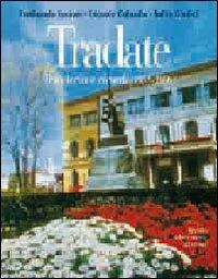 Tradate. Tra storia e ricordi (1958-2008) - Fernando Lucioni,Edoardo Colombo,Tullio Giudici - copertina