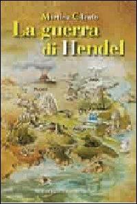 La guerra di Hendel - Martina Cilento - copertina
