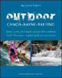 Outdoor. Canoa-kayak-rafting - Augusto Fortis - copertina