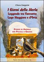 I giorni della merla. Leggende tra varesotto Lago Maggiore e d'Orta