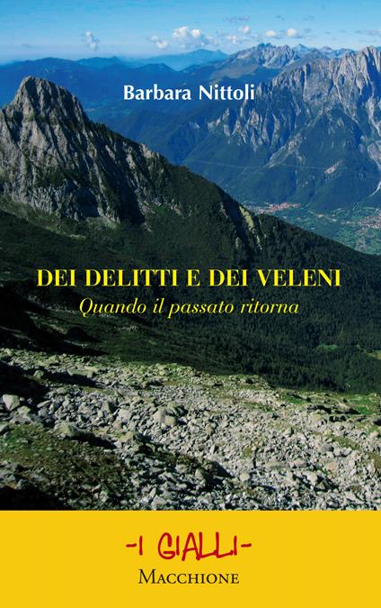 Dei delitti e dei veleni. Quando il passato ritorna - Barbara Nittoli - copertina