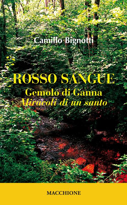 Rosso sangue. Gemolo di Ganna. «Miracoli di un santo» - Camillo Bignotti - copertina