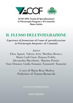 Il flusso dell'integrazione. Esperienze di formazione al I anno di specializzazione in psicoterapia integrata e di comunità