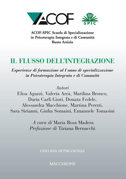 Il flusso dell'integrazione. Esperienze di formazione al I anno di specializzazione in psicoterapia integrata e di comunità - copertina