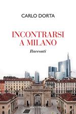 Incontrarsi a Milano