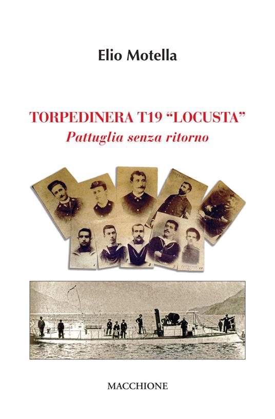 Torpediniera T19 Locusta. Pattuglia senza ritorno - Elio Motella - copertina