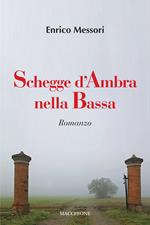 Schegge d'Ambra nella Bassa