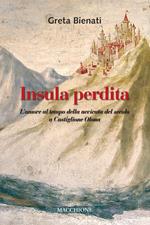 Insula perdita. L'amore al tempo della nevicata del secolo a Castiglione Olona