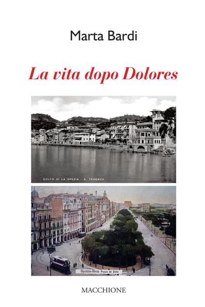 La vita dopo Dolores - Marta Bardi - copertina