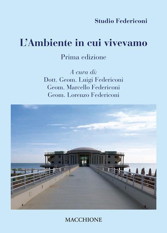 L' ambiente in cui vivevamo - Luigi Federiconi,Marcello Federiconi,Lorenzo Federiconi - copertina