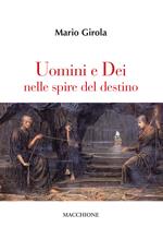 Uomini e dei nelle spire del destino