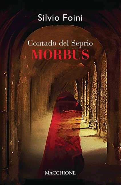 Contado del Seprio. Morbus - Silvio Foini - copertina