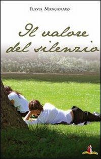 Il valore del silenzio - Flavia Manganaro - copertina