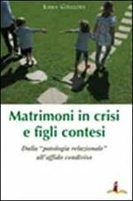 Matrimoni in crisi e figli contesi