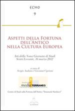 Aspetti della fortuna dell'antico nella cultura Europea. Atti della 9° Giornata di studi (Sestri Levante, 16 marzo 2012)