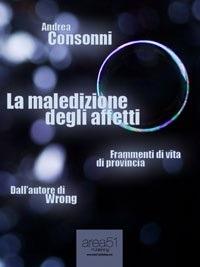 La maledizione degli affetti - Andrea Consonni - ebook