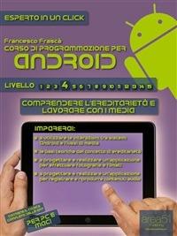 Corso di programmazione per Android. Vol. 4 - Francesco Frasca - ebook