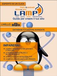 LAMP: guida per creare il tuo sito. Vol. 2 - Pietro Grandinetti,Michele Ianni - ebook