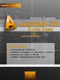 AutoCAD 2D. Corso base. Vol. 2 - Andrea Coppola - ebook