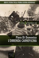 Breve storia della Prima Guerra Mondiale vol. 5 - L'orrenda carneficina