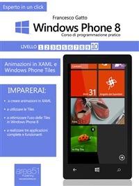 Windows Phone 8. Corso di programmazione pratico. Vol. 10 - Francesco Gatto - ebook