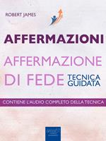 Affermazioni. Affermazione di fede. Tecnica guidata