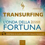 Transurfing. L’onda della fortuna