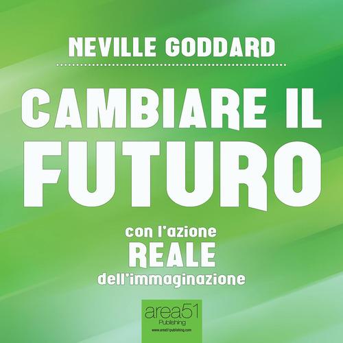 Cambiare il futuro