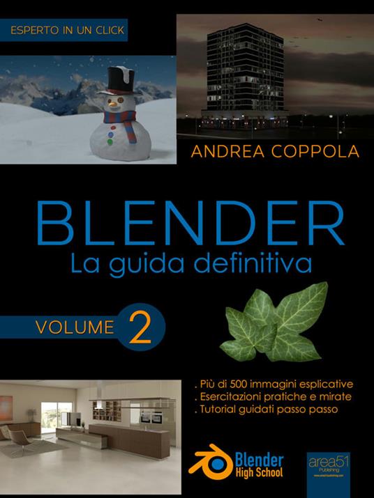 Blender. La guida definitiva. Vol. 2 - Coppola, Andrea - Ebook - EPUB2 con  Adobe DRM | IBS