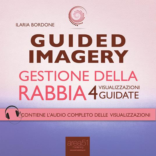 Guided Imagery. Gestione della rabbia