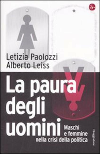 La Paura Degli Uomini - Alberto Leiss,Letizia Paolossi - ebook