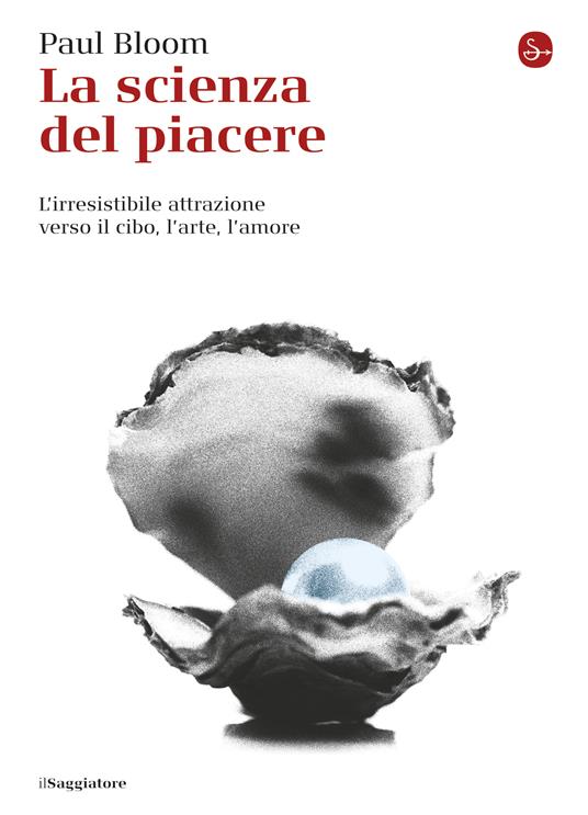 La scienza del piacere - Paul Bloom - ebook