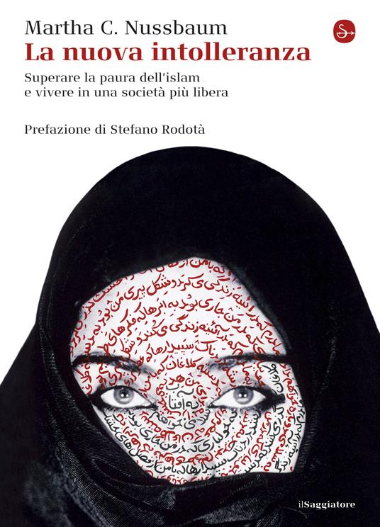 La nuova intolleranza. Superare la paura dell'islam e vivere in una società più libera - Martha C. Nussbaum,Stefania De Petris - ebook