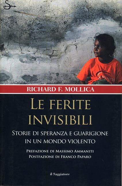 Le ferite invisibili - Richard F. Mollica - ebook