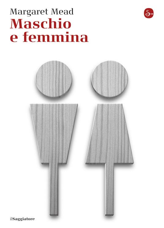 Maschio e femmina - Margaret Mead,Roberto Bosi,Maria Luisa Epifani - ebook