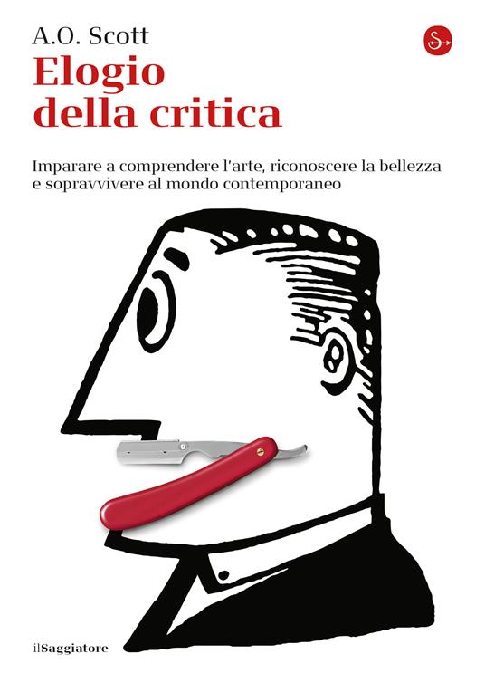 Elogio della critica - A O Scott,Massimiliano Matteri - ebook