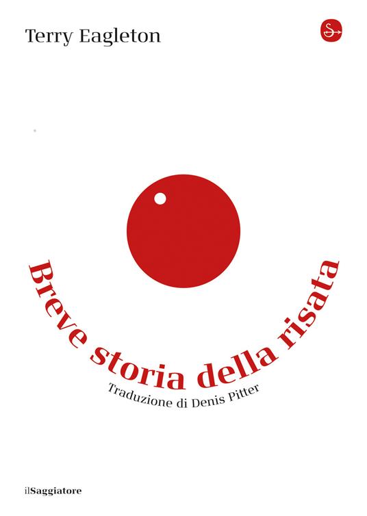 Breve storia della risata - Terry Eagleton,Denis Pitter - ebook