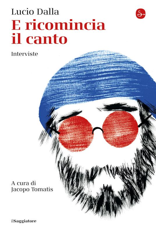 E ricomincia il canto - Lucio Dalla,Jacopo Tomatis - ebook