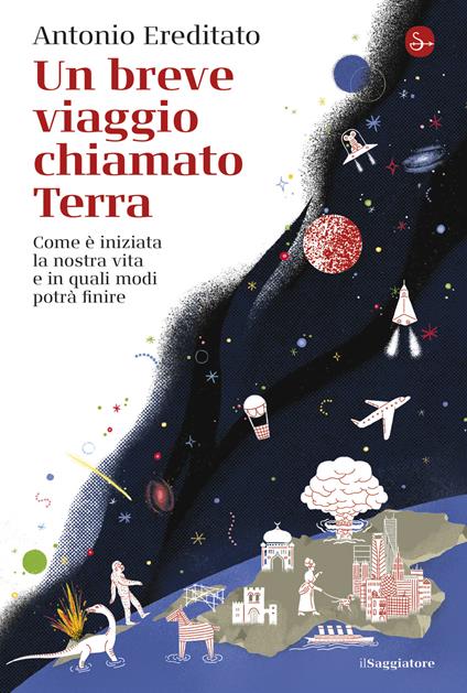 Un breve viaggio chiamato Terra - Antonio Ereditato - ebook