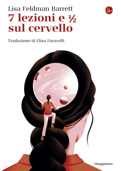 7 lezioni e 1/2 sul cervello - Lisa Feldman Barrett - ebook