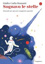 Sognavo le stelle