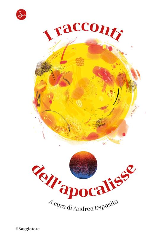 I racconti dell'apocalisse - AA.VV.,Andrea Esposito - ebook