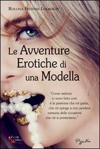 Le avventure erotiche di una modella - Rollina Freitase Loukouzi - 2