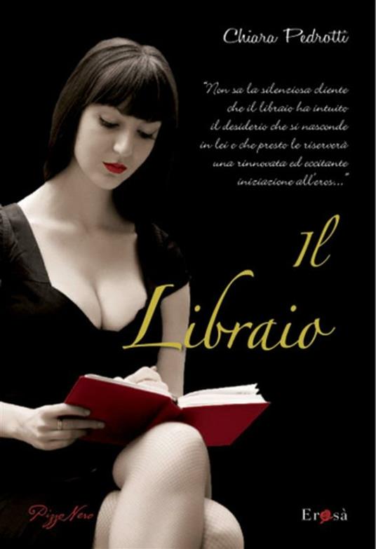 Il libraio - Chiara Pedrotti - ebook