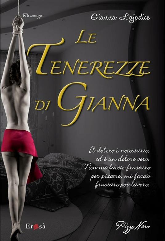 Le tenerezze di Gianna - Gianna Lojodice - ebook